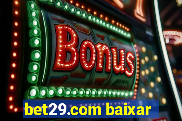 bet29.com baixar